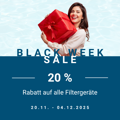 Black Week Sale bei Wasserhaus - Jetzt 20% auf alle Filtergeräte sparen Black Week Sale bei Wasserhaus - Jetzt 20% auf alle Filtergeräte sparen