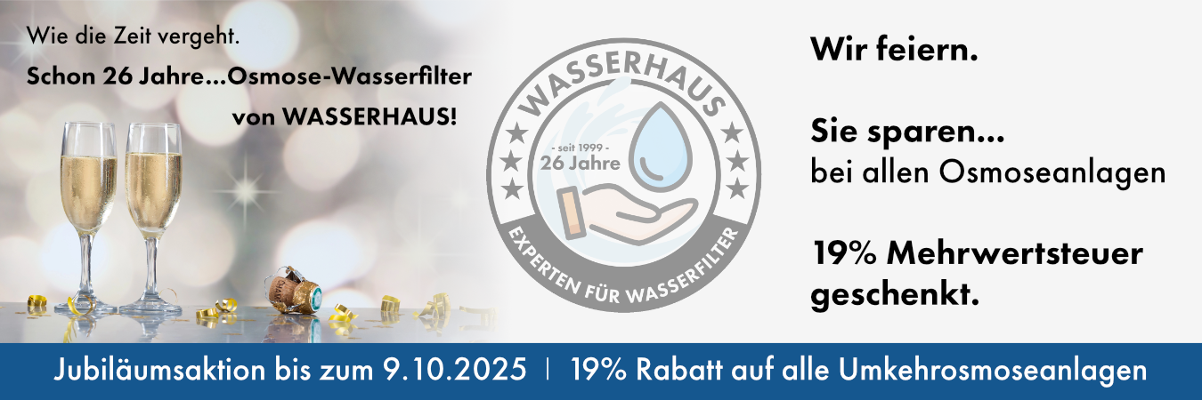 Sonderangebote 19% Rabatt auf Osmoseanlagen