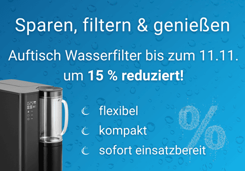 Auftisch Wasserfilter im Sale - 15 % Rabatt Salesbanner_Auftisch_Wasserfilter_Mobil_2_1_